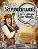 Image for Steampunk Gear, Gadgets, and Gizmos: A Maker's Guide to Creating Modern Artifacts