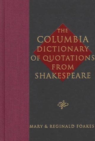 Image for The Columbia Dictionary of Quotations From Shakespeare