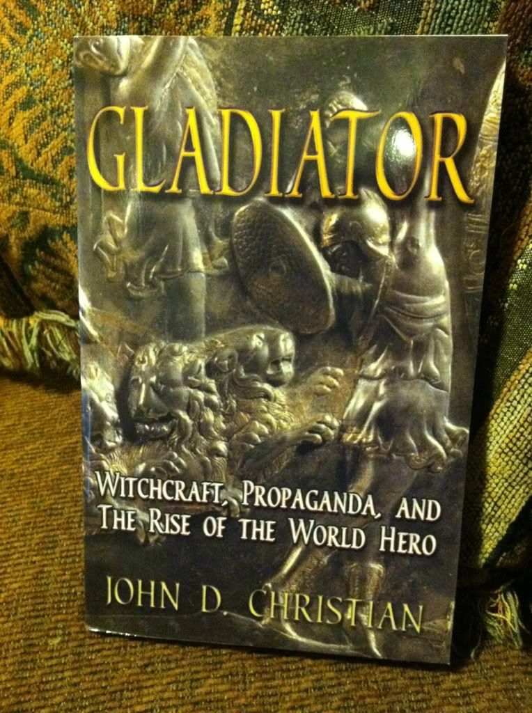 Image for Gladiator: Witchcraft, Propaganda, and the Rise of the World Hero
