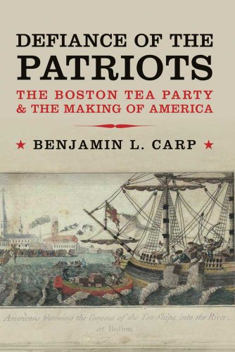 Image for Defiance of the Patriots: The Boston Tea Party and the Making of America