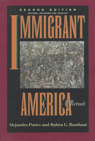 Image for Immigrant America: A Portrait, Second edition, Revised, Expanded, and Updated