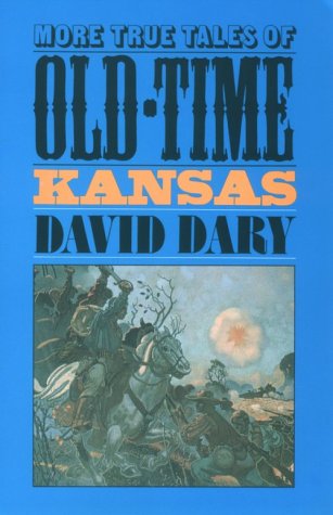 Image for More True Tales of Old-Time Kansas