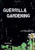 Image for Guerrilla Gardening: A Manualfesto