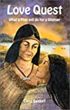 Image for Love Quest: What a Man Will Do for a Woman