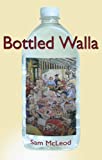 Image for Bottled Walla
