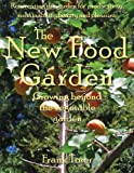 Image for The New Food Garden: Growing Beyond the Vegetable Garden