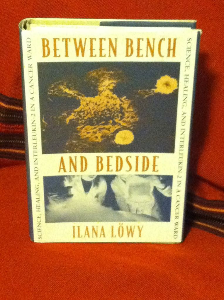 Image for Between Bench and Bedside: Science, Healing, and Interleukin-2 in a Cancer Ward
