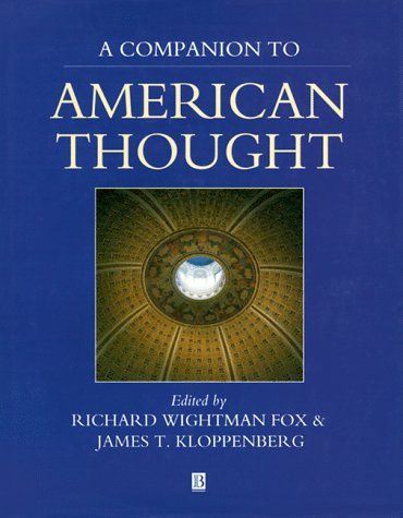 Image for A Companion to American Thought (Blackwell Reference)