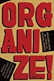 Image for Organize!: Building from the Local for Global Justice