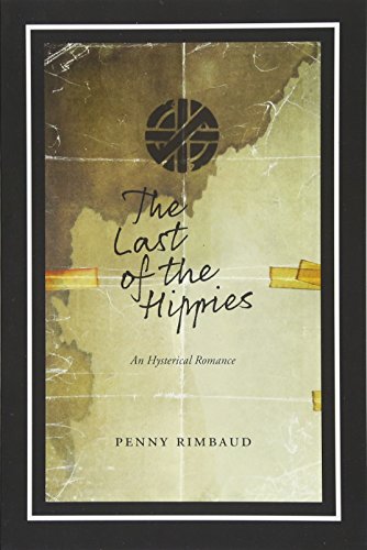 Image for The Last of the Hippies: An Hysterical Romance