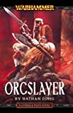 Image for Orcslayer (Gotrek & Felix)
