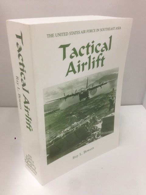 Image for Tactical Airlift. United States Air Force in Southeast Asia.
