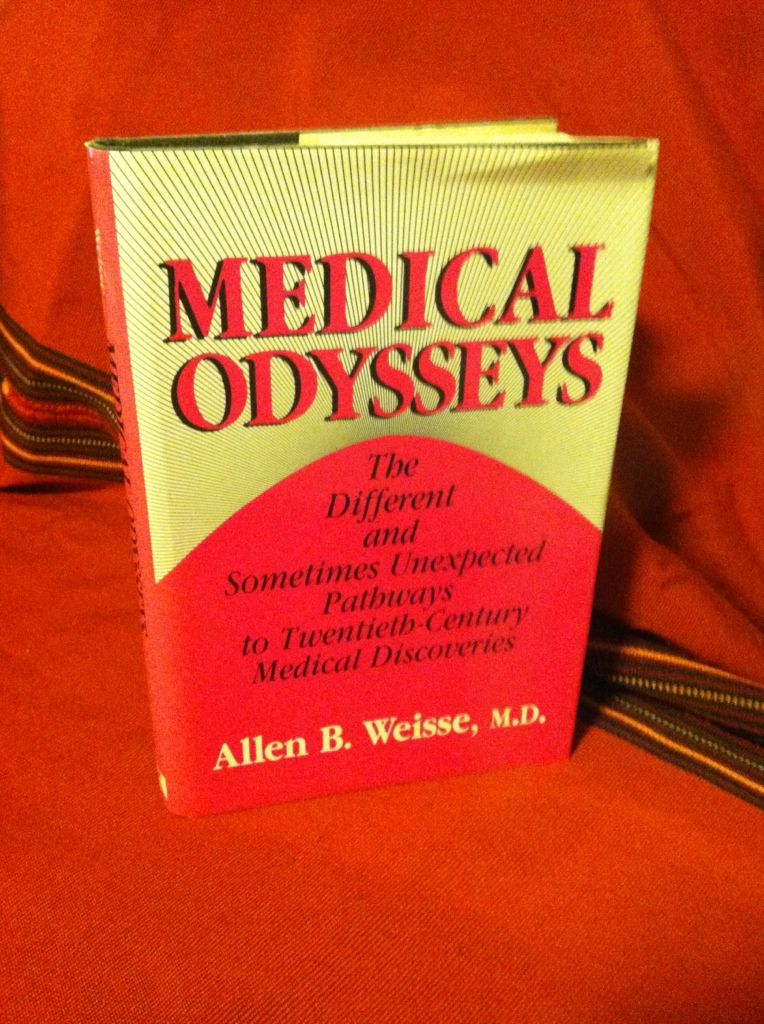 Image for Medical odysseys: The different and sometimes unexpected pathways to twentieth-century medical discoveries