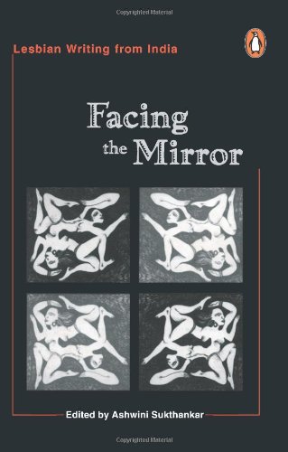 Image for Facing the mirror: Lesbian writing from India