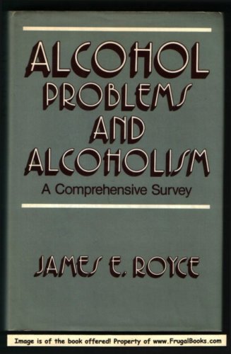 Image for Alcohol problems and alcoholism: A comprehensive survey