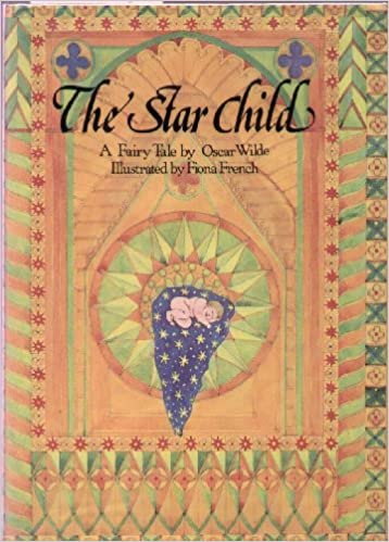 Image for The Star Child: A Fairy Tale