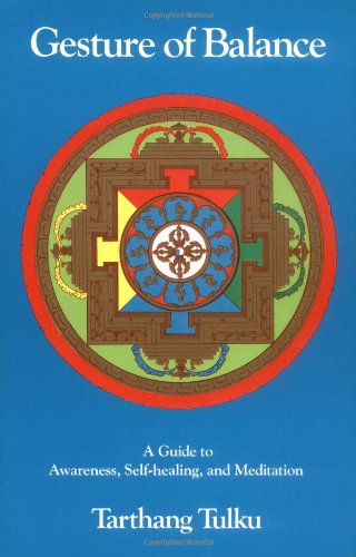 Image for Gesture of Balance: A Guide to Awareness, Self-Healing, & Meditation (Nyingma Psychology Series)
