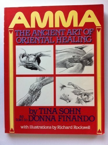Image for Amma: The Ancient Art of Oriental Healing