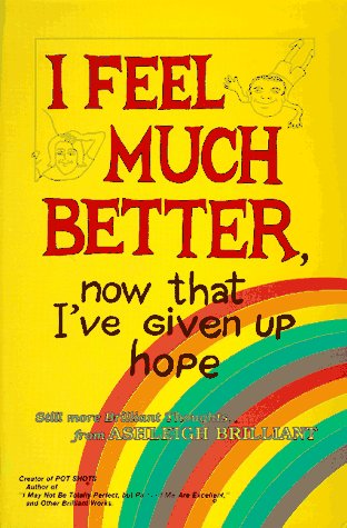 Image for I Feel Much Better Now That I'Ve Given Up Hope