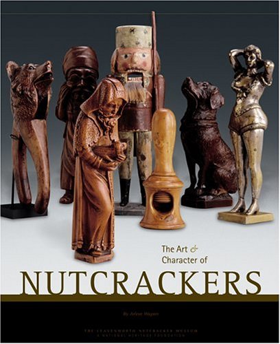 Image for The Art & Character of Nutcrackers