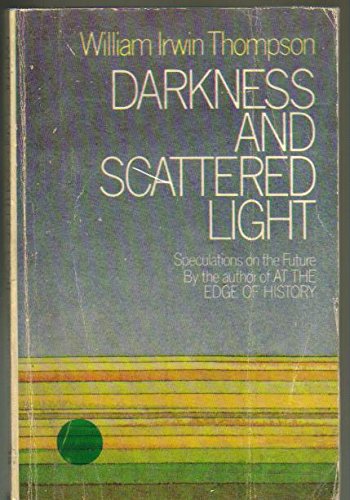 Image for Darkness and scattered light: Four talks on the future