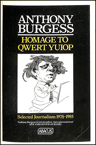 Image for Homage to QWERT YUIOP: Selected Journalism, 1978-1985 (Abacus Books)