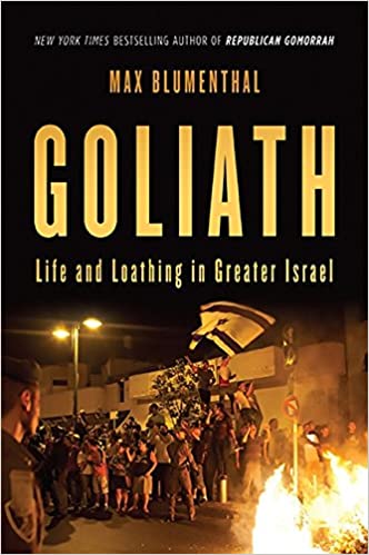 Image for Goliath: Life and Loathing in Greater Israel