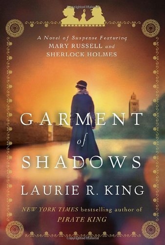 Image for Garment of Shadows: A novel of suspense featuring Mary Russell and Sherlock Holmes