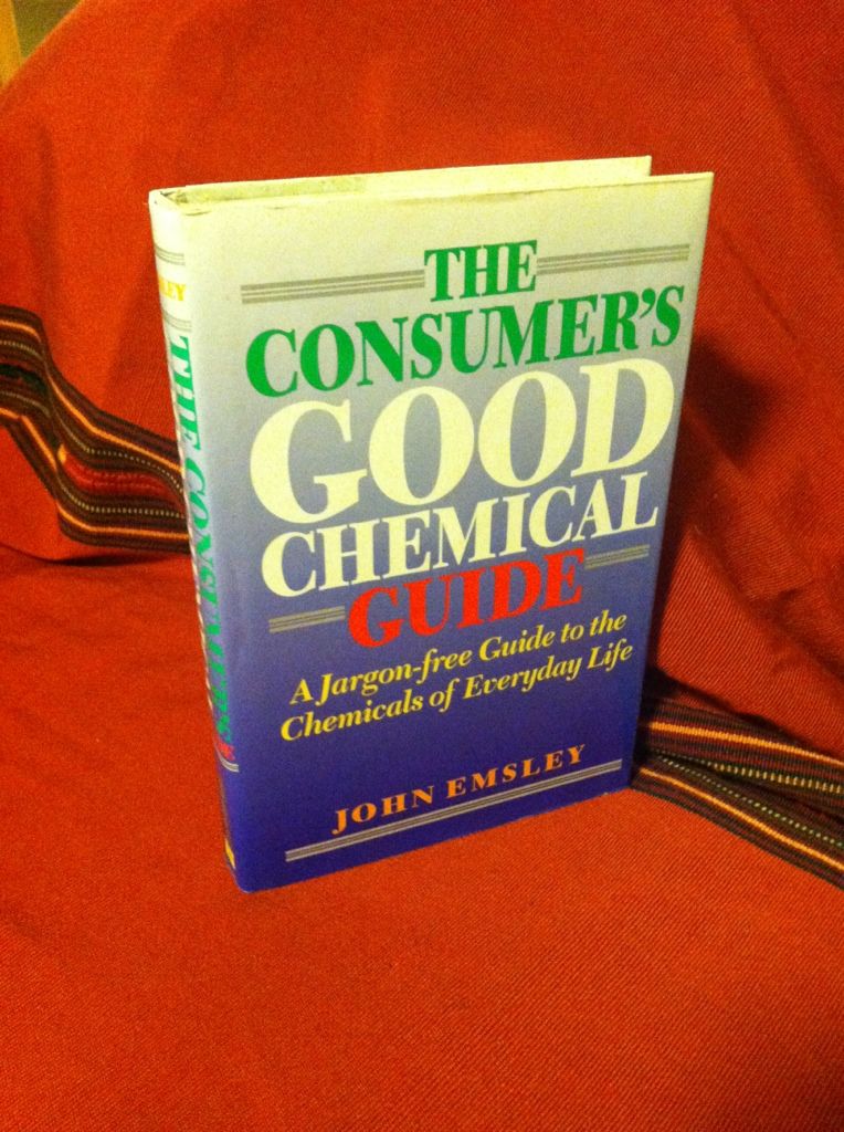 Image for The Consumer's Good Chemical Guide: A Jargon-Free Guide to the Chemicals of Everyday Life