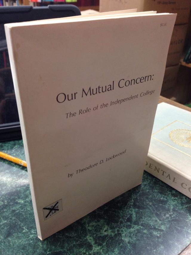 Image for Our mutual concern;: The role of the independent college,