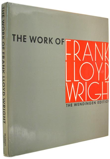 Image for The Work of Frank LLoyd Wright. The Great Wendingen Edition