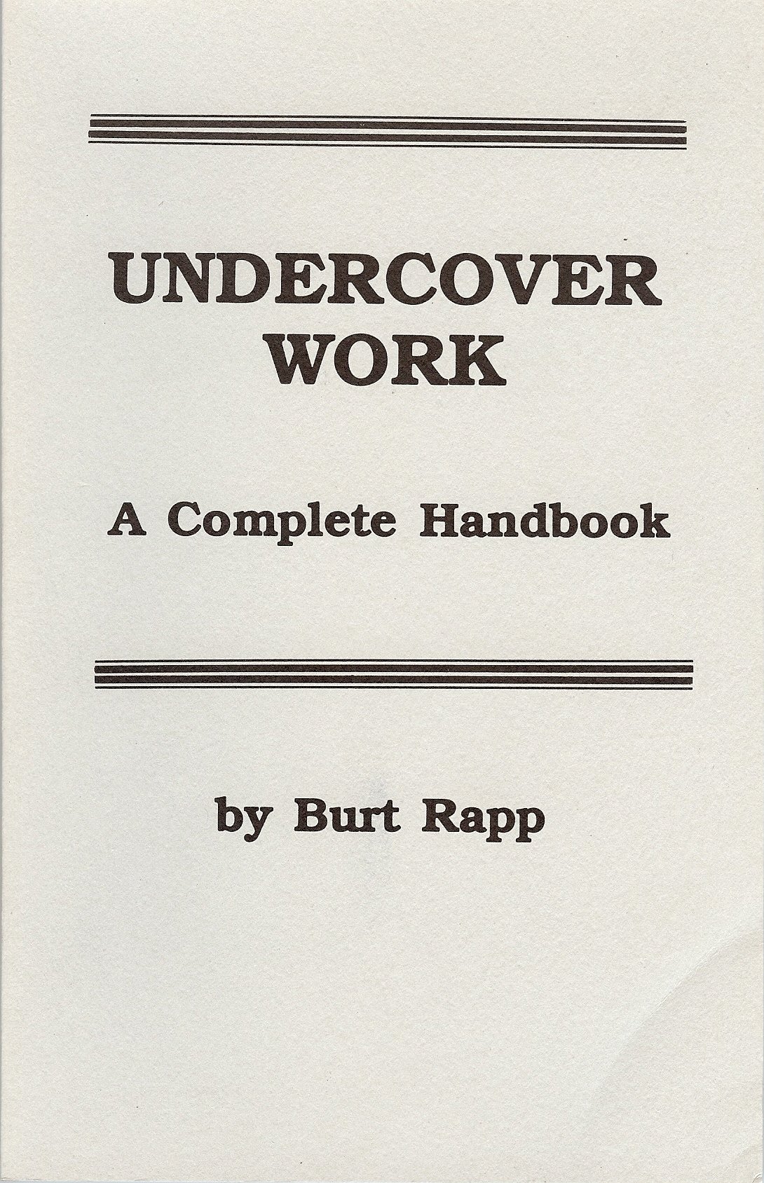 Image for Undercover Work: A Complete Handbook