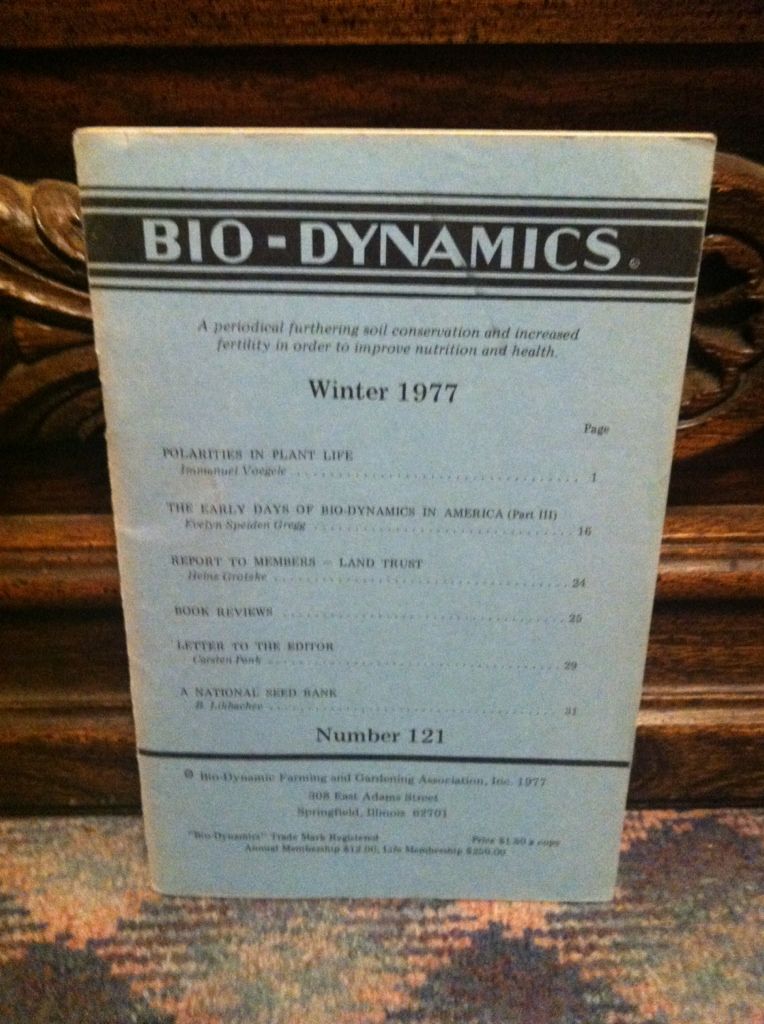 Image for Bio-Dynamics Number 121, Winter 1977: A Periodical Furthering Soil Conservation and Increased Fertility In Order to Improve Nutrition and Health