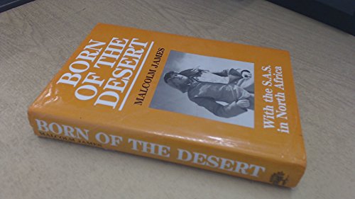 Image for Born of the Desert: With the S.A.S. in North Africa