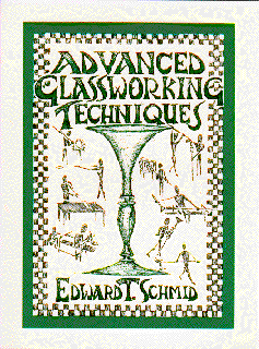 Image for Advanced Glassworking Techniques: An Enlightened Manuscript
