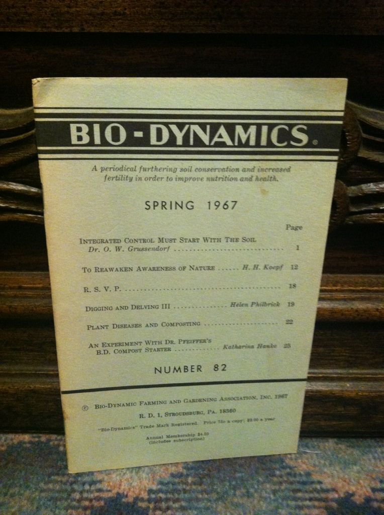 Image for Bio-Dynamics Number 82, Summer 1967: A Periodical Furthering Soil Conservation and Increased Fertility In Order to Improve Nutrition and Health by n/a