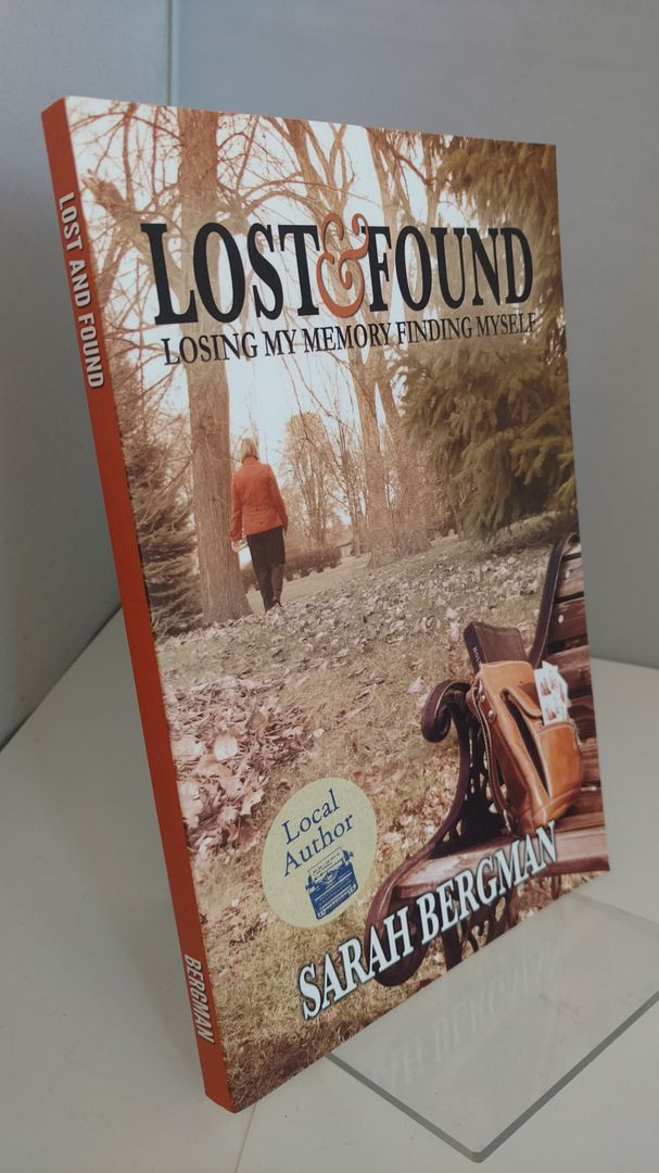 Image for Lost and Found: Losing My Memory, Finding Myself
