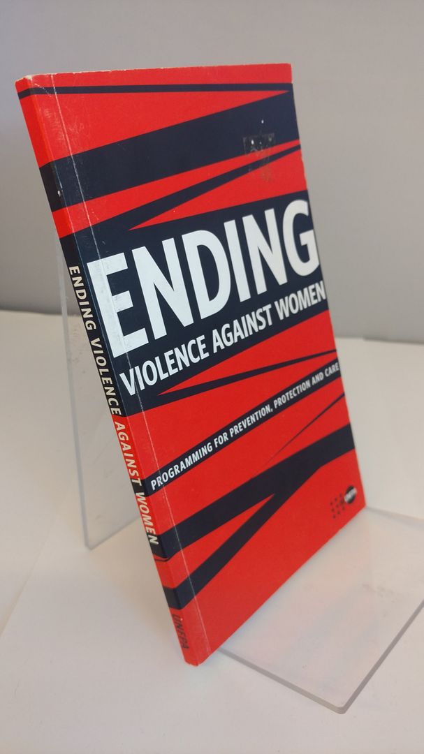 Image for Ending Violence Against Women: Programming for Prevention, Protection and Care