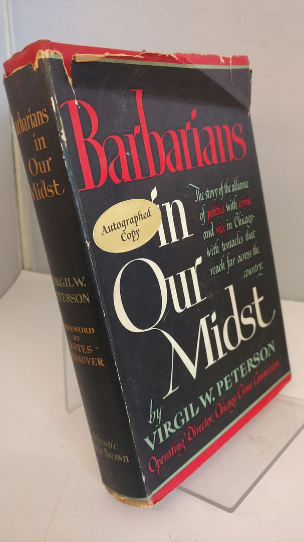 Image for Barbarians in our midst: A history of Chicago crime and politics
