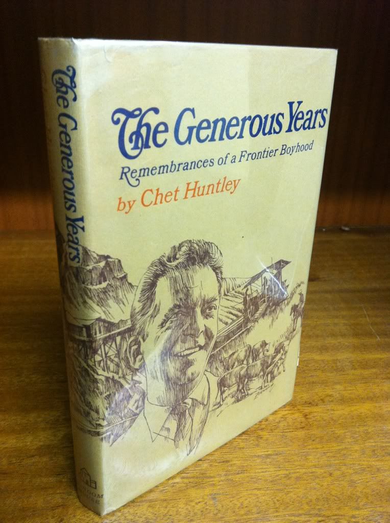 Image for The Generous Years Rememberances of a Frontier Boyhood by Huntley, Chet